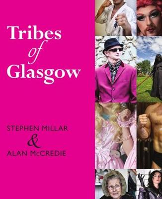 Tribes of Glasgow - McCredie, Alan, and Millar, Stephen