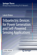 Triboelectric Devices for Power Generation and Self-Powered Sensing Applications