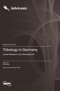 Tribology in Germany: Latest Research and Development