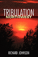 Tribulation Northwest