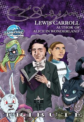 Tribute: Lewis Carroll Author of Alice in Wonderland - Frizell, Michel, and Stroud, Mark, and Davis, Darren G (Editor)