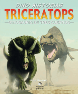 Triceratops: Dinosaurio de Tres Cuernos