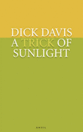 Trick of Sunlight: Poems 2001-2005