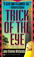 Trick of the Eye - Hitchcock, Jane Stanton