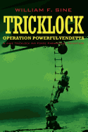 Tricklock: Operation Powerful Vendetta a Jake Tricklock Air Force Pararescue Adventure