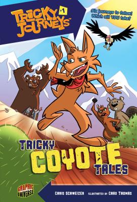Tricky Coyote Tales: Book 1 - Schweizer, Chris
