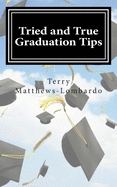 Tried and True Graduation Tips: What We Know For Sure About Graduation and Beyond