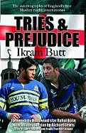 Tries and Prejudice: The Autobiography of England's First Mulsim Rugby International