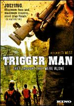 Trigger Man - Ti West