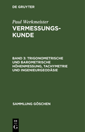 Trigonometrische und barometrische Hhenmessung, Tachymetrie und Ingenieurgeod?sie