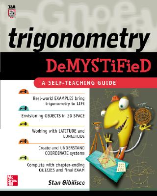 Trigonometry Demystified - Gibilisco, Stan