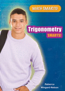 Trigonometry Smarts! (Math Smarts! (Paperback))