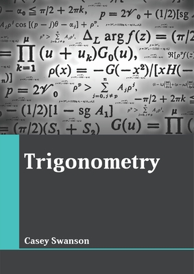 Trigonometry - Swanson, Casey (Editor)