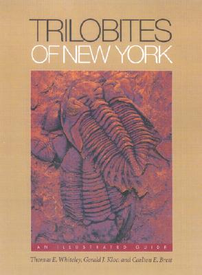 Trilobites of New York: Institutions and Social Conflict, 1946-1970 - Whiteley, Thomas E, and Kloc, Gerald J, and Brett, Carlton E