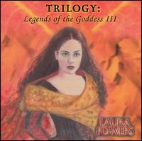 Trilogy: Legends of the Goddess 3 - Laura Powers