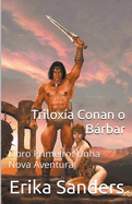 Triloxa Conan o Brbar Libro Primeiro: Unha Nova Aventura