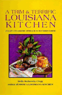 Trim & Terrific Louisiana Kitchen
