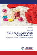 Trims: Design with Waste Textile Materials