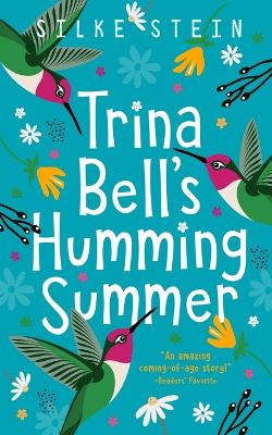 Trina Bell's Humming Summer - Stein, Silke