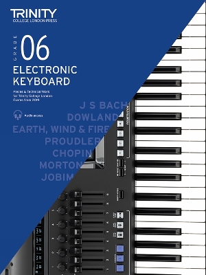 Trinity College London Electronic Keyboard Exam Pieces & Technical Work 2019?2022: Grade 6 - Trinity College London