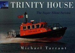 Trinity House - The Super Silent Service