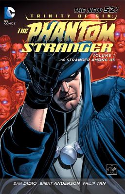 Trinity Of Sin The Phantom Stranger Vol. 1 A Stranger AmongUs (The New 52) - Didio, Dan