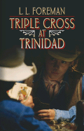 Triple cross at Trinidad