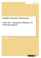 Triple Play - Strategisches Bundeln Von Informationsgutern