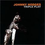 Triple Play - Johnny Hodges