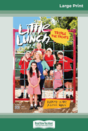 Triple the Treats: Little Lunch Series (16pt Large Edition)