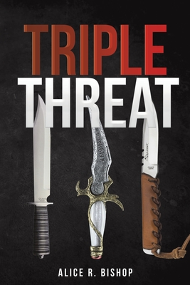 Triple Threat - Bishop, Alice R.