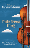 Triplex Nervosa Trilogy: Volume 38