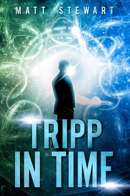 Tripp in Time - Stewart, Matt