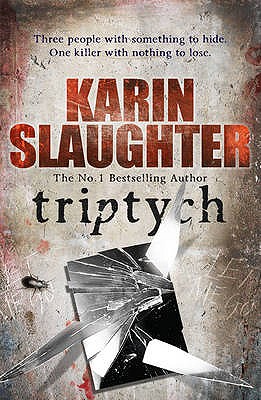 Triptych: (Will Trent Series Book 1) - Slaughter, Karin