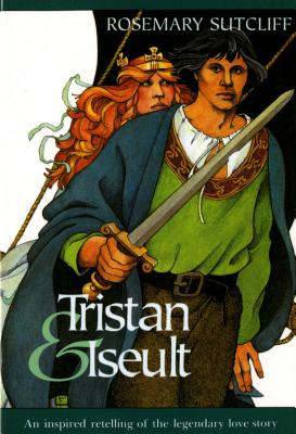 Tristan and Iseult - Sutcliff, Rosemary