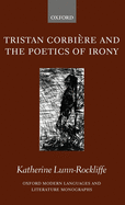 Tristan Corbi?re and the Poetics of Irony