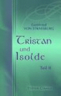 Tristan Und Isolde. Teil 2