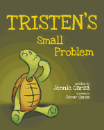 Tristen's Small Problem - Garza, Jennifer