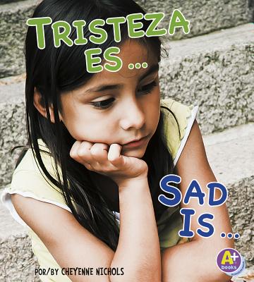 Tristeza Es.../Sad Is... - Strictly Spanish LLC (Translated by), and Nichols, Cheyenne