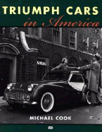 Triumph Cars in America - Cook, Mike, and Cook, Michael