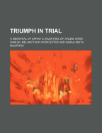 Triumph in Trial; A Memorial of Sarah S. Mugford, of Salem, Mass