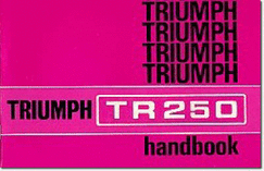 Triumph Owners' Handbook: Tr250 (Us): Part No. 545033