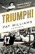 Triumph!: Powerful Stories of Athletes of Faith