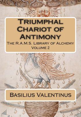 Triumphal Chariot of Antimony - Wheeler, Philip N (Editor), and Valentinus, Basilius