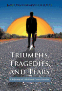 Triumphs, Tragedies, and Tears: Life Journey of a Mid-South Doctor, Part One