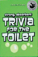 Trivia for the Toilet