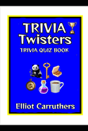 Trivia Twisters: Trivia Quiz Book