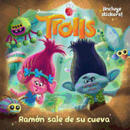 Trolls. Ramn Sale de Su Cueva / Out of Branch's Bunker (Dreamworks)