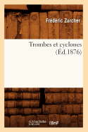 Trombes Et Cyclones (?d.1876)