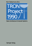 Tron Project 1990: Open Architecture Computer Systems